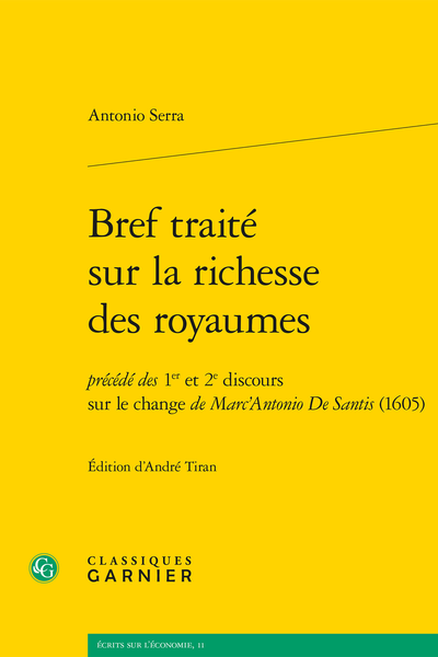 Bref traité sur la richesse des royaumes. Précédé des 1er et 2e discours sur le change de Marc'Antonio De Santis (1605) cover