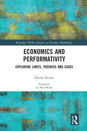 Economics and Performativity. Exploring Limits, Theories and Cases